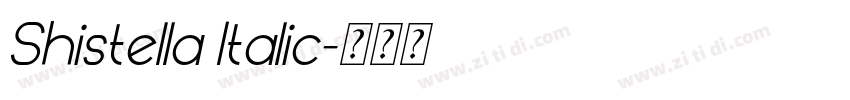 Shistella Italic字体转换